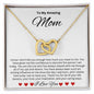To My Amazing Mom | Interlocking Heart