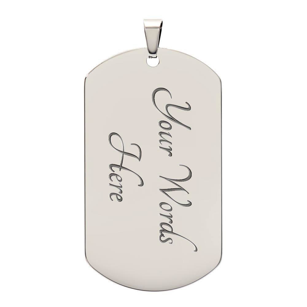 To My Husband - I Love You Always | Dog Tag