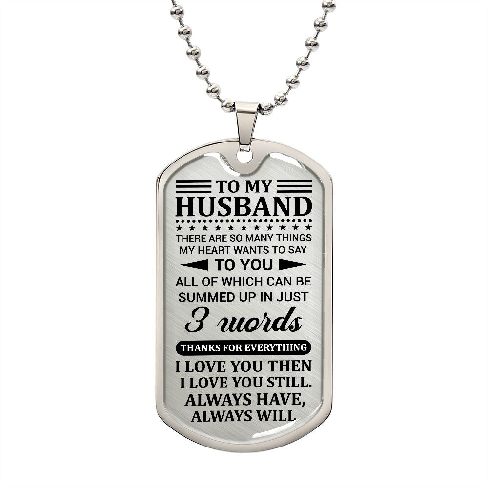To My Husband - I Love You Always | Dog Tag