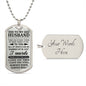 To My Husband - I Love You Always | Dog Tag