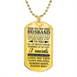 To My Husband - I Love You Always | Dog Tag