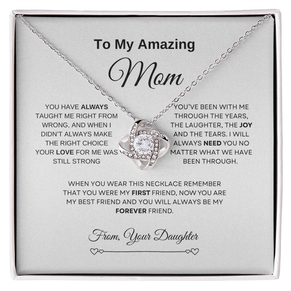 To My Amazing Mom | Love knot